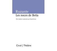 Les noces de betia - Ruzante - Circe - broché - Théâtre
