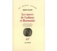 Les noces de Cadmos et Harmonie Roberto Calasso (Auteur), Jean-Paul Manganaro (Traduction)
