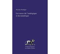 Les Noces de l'analogique et du numérique: De la traduction pragmatique