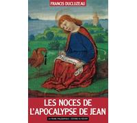 Les Noces De L'apocalypse De Jean