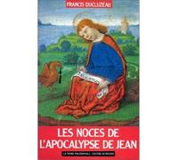 Les Noces de l'Apocalypse de Jean - Francis Ducluzeau - Rocher Eds Du - broché - Livre