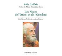 Les Noces de l'Orient et de l'Occident - Bede Griffiths - Deux Oceans - broché - Essai