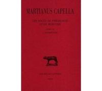 Les Noces de Philologie et de Mercure. Tome VII, Livre VII : L'Arithmétique Capella Martianus (Auteur)