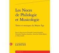Les Noces de Philologie et Musicologie Richard Trachsler (Direction), Estelle Doudet (Direction), Collectif (Auteur)