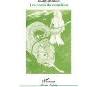Les noces du caméléon - Blaise Aplogan - L'harmattan - Livre