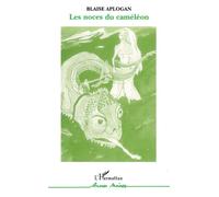 Les noces du caméléon - Blaise Aplogan - L'harmattan - Livre