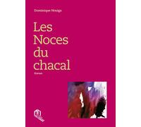 Les noces du chacal - Dominique Nouiga - La Croisee Des Chemins - broché - Roman