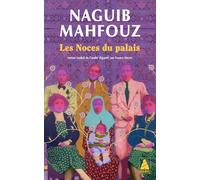 Naguib Mahfouz – Les Noces du palais – Roman – Poche