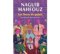 Naguib Mahfouz – Les Noces du palais – Roman – Poche