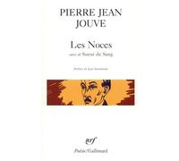 Pierre Jean Jouve – Les Noces – Suivi de Sueur de Sang – Gallimard – Livre