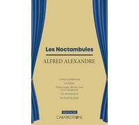 LES NOCTAMBULES : LA NUIT CARIBÉENNE - LE PATRON - VICTOR HUGO, DERNIER JOUR D'UN CONDAMNÉ - UN ANNIVERSAIRE - AU BOUT DU PAYS