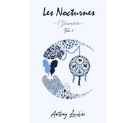 Les Nocturnes L'Illumination - Beta Publisher - Beta Publisher - broché - Contes / Légendes