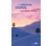 Les Noëls blancs Christian Signol (Auteur)