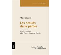 Les noeuds de la parole - Marc Strauss - Champ Lacanien Eds Du - broché - Essai