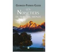 Les noisetiers du bout du monde - Georges Patrick Gleize - T.d.o - Poche - Roman