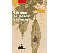 Les noix, la mouche, le citron: Nouvelles japonaises (1910-1926)