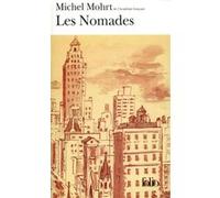 Les Nomades Michel Mohrt (Auteur), Michel Déon (Préface)