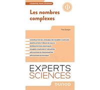 Les nombres complexes: L'essentiel à savoir