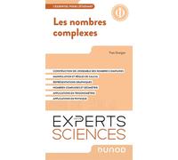Les nombres complexes L'essentiel à savoir - Yves Granjon - Dunod - broché - Scolaire / Universitaire
