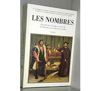 Les nombres : Leur histoire, leur place et leur rôle de l'Antiquité aux recherches actuelles