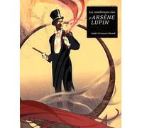 Les nombreuses vies d'Arsène Lupin