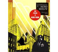 Les nombreuses vies de Nero Wolfe: Un privé à New York