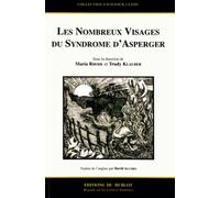 Les nombreux visages du syndrome d'asperger - RHODE & KLAUBER - Du Hublot Eds - broché - Etude