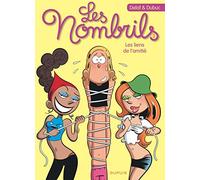 Maryse Dubuc – Les Nombrils, Tome 3 : Les liens de l'amitié – Cartonné, Dupuis