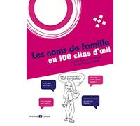 Les noms de famille en 100 clins d'oeil Marie-Odile Mergnac (Auteur), Mathilde Morin (Auteur)