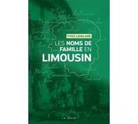 Les noms de famille en Limousin - Yves Lavalade - Geste - Poche - Guide