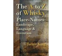 Les noms de lieux du whisky de A à Z