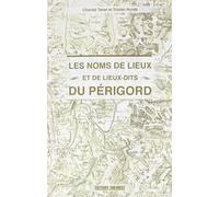 Les Noms De Lieux Et Des Lieux Dits Du Perigord