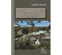 Les noms de lieux: Origine et évolution