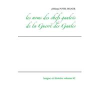 Les Noms Des Chefs Gaulois De La Guerre Des Gaules