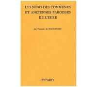 Les Noms Des Communes Et Anciennes Paroisses De L'eure
