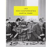 Les non-conformistes Martin Parr