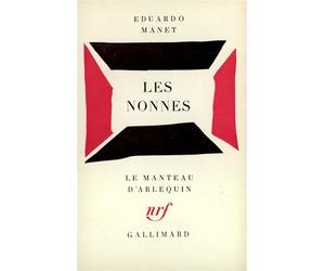 Les Nonnes Parabole en deux actes - Edouard Manet - Gallimard - Poche - Théâtre