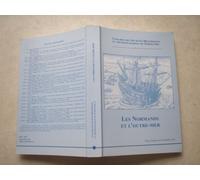 Les Normands Et L'outre-Mer - Actes Du 35e Congrès Organisé Par La Fédération Des Sociétés Historiques Et Archéologiques De Normandie, Granville, 18-22 Octobre 2000