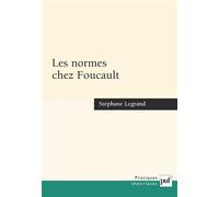 Les normes chez Foucault - Stéphane Legrand - Puf - broché - Etude