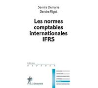 Les normes comptables internationales IFRS - Samira Demaria - La découverte - Poche - Etude