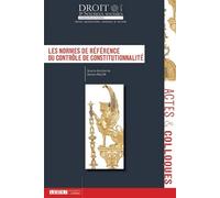 Les normes de référence du contrôle de constitutionnalité - Damien Fallon - Univeau Poitiers Pu.juridiques - broché - Etude