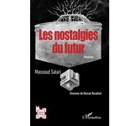 Les nostalgies du futur: Poésie