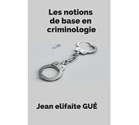 Les notions de base en criminologie