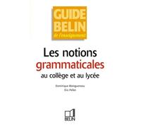 Les notions grammaticales au collège et au lycée