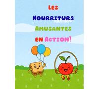 Les Nourritures Amusantes en Action : Livre de Coloriage pour Enfants 3-8Ans - Bonus + Certificat: Parfait cadeau créatif pour la maison ou l’école