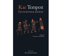 Les Nouveaux Anciens - Kae (Kate) Tempest - Arche - broché - Roman