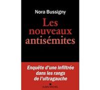 Les Nouveaux Antisémites Nora Bussigny (Auteur)