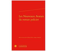 Les Nouveaux Avatars Du Roman Policier