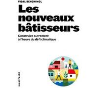 Les nouveaux bâtisseurs Vidal Benchimol (Auteur)
