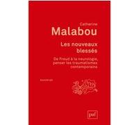 Les nouveaux blessés. De Freud à la neurologie : penser les traumatismes contemporains Nancy Huston (Auteur)